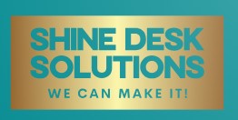 Welcome to Shine Desk Solutions